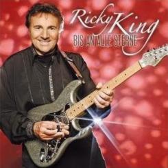 Radikal REDUZIERT! Ricky King - Bis an alle Sterne - Dreingabe ab 60.- € 