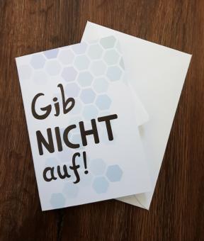 Timeless-Grußkarten Gib nicht auf!